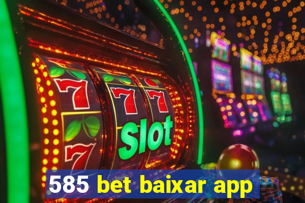 585 bet baixar app